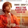 Nikle The Kabhi Hum Ghar Se