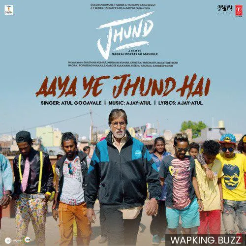 Aaya Ye Jhund Hai
